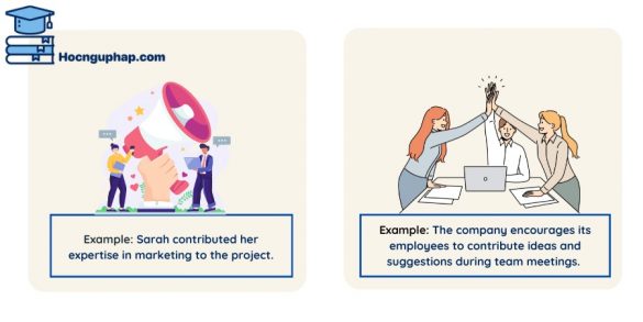 Sentences Using Contribute Contribute đi với giới từ gì? 5 giới từ đi cùng contribute